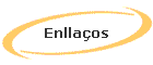 Enlla�os