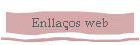 Enlla�os web